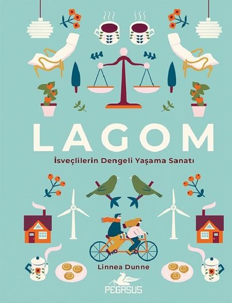 Lagom-İsveçlilerin Dengeli Yaşama Sanatı | Pegasus (Ciltli) - Resim 1