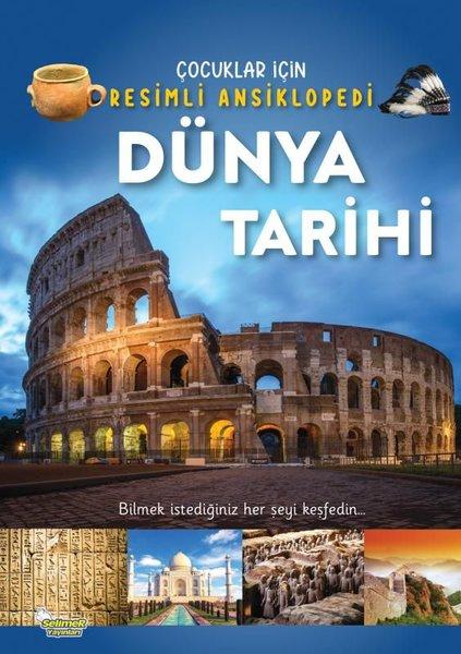 Dünya Tarihi - Çocuklar İçin Resimli Ansiklopedi | Selimer (İnce Kapak) - Resim 1