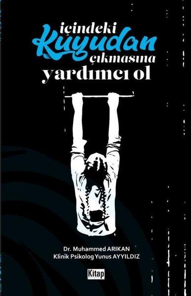 İçindeki Kuyudan Çıkmasına Yardımcı Ol | Kitap Dünyası (İnce Kapak) - Resim 1