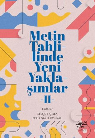 Metin Tahlilinde Yeni Yaklaşımlar - II