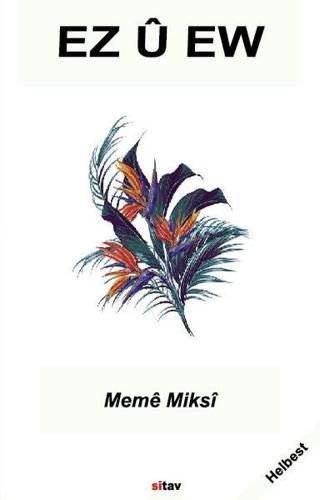 Ez ü Ew (Ben ve O)