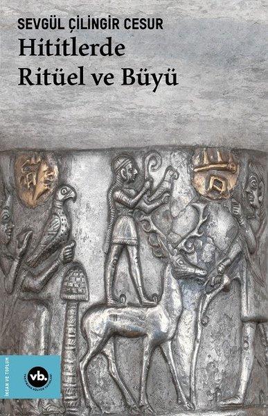 Hititlerde Ritüel ve Büyü | VakıfBank Kültür Yayınları (İnce Kapak) - Resim 1