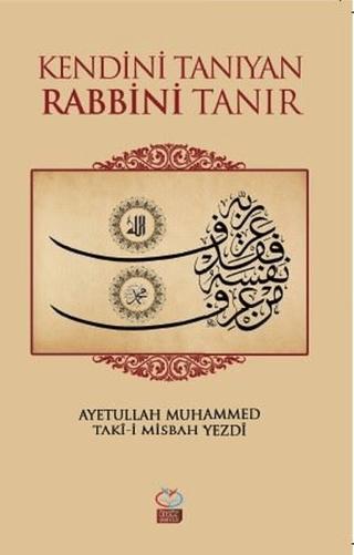 Kendini Tanıyan Rabbni Tanır