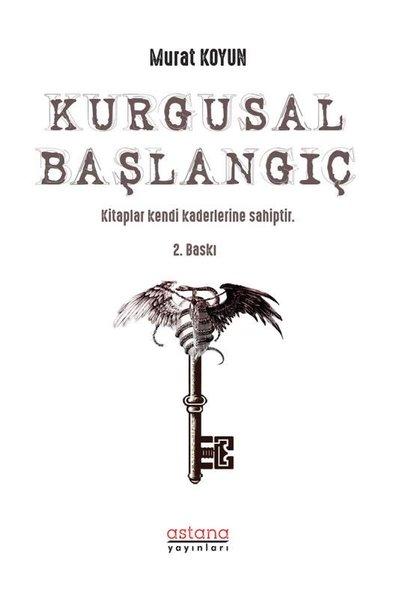 Kurgusal Başlangıç | Astana Yayınları (İnce Kapak) - Resim 1