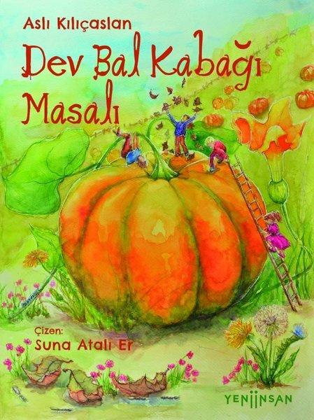 Dev Bal Kabağı Masalı | Yeni İnsan Yayınevi (İnce Kapak) - Resim 1