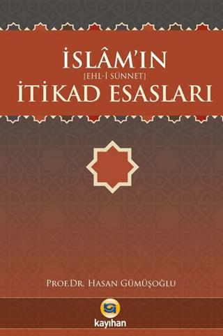 İslam'ın İtikad Esasları - Ehl-i Sünnet