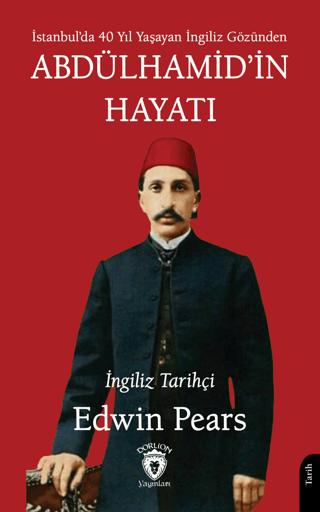 Abdülhamid’in Hayatı | Dorlion Yayınları (Ciltsiz) - Resim 1
