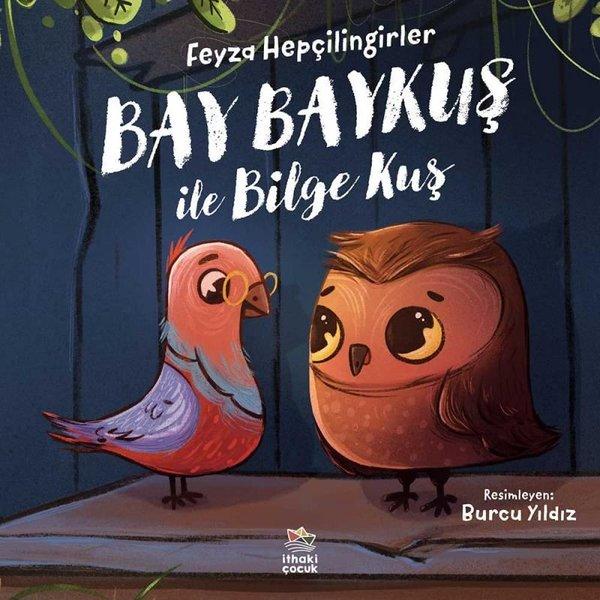 Bay Baykuş ile Bilge Baykuş | İthaki Çocuk (İnce Kapak) - Resim 1