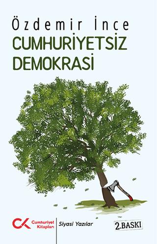 Cumhuriyetsiz Demokrasi | Cumhuriyet Kitapları (Ciltsiz) - Resim 1