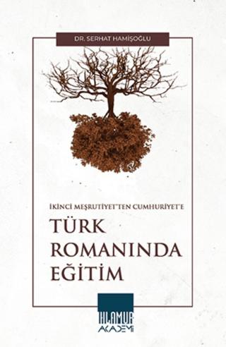 Türk Romanında Eğitim | Ihlamur Akademi (Ciltsiz) - Resim 1