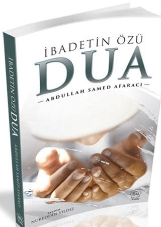 İbadetin Özü Dua