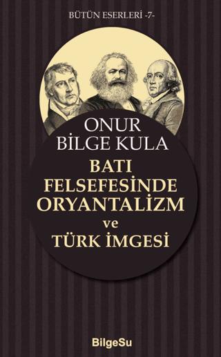 Batı Felsefesinde Oryantalizm ve Türk İmgesi