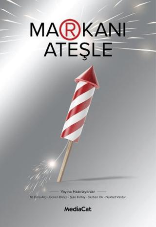 Markanı Ateşle | MediaCat Kitapları (Ciltsiz) - Resim 1