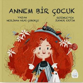 Annem Bir Çocuk