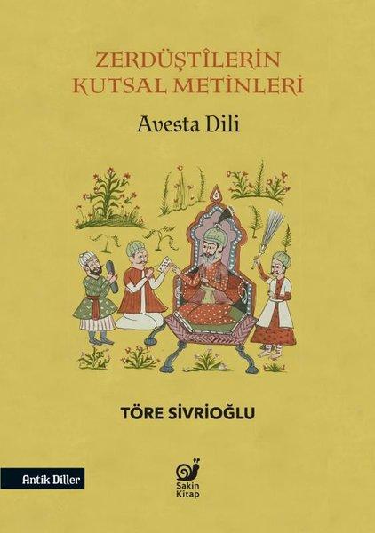 Zerdüştilerin Kutsal Metinleri - Avesta Dili | Sakin Kitap (İnce Kapak) - Resim 1