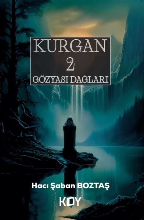 Kurgan 2 - Hacı Şaban Boztaş kitap kapağı