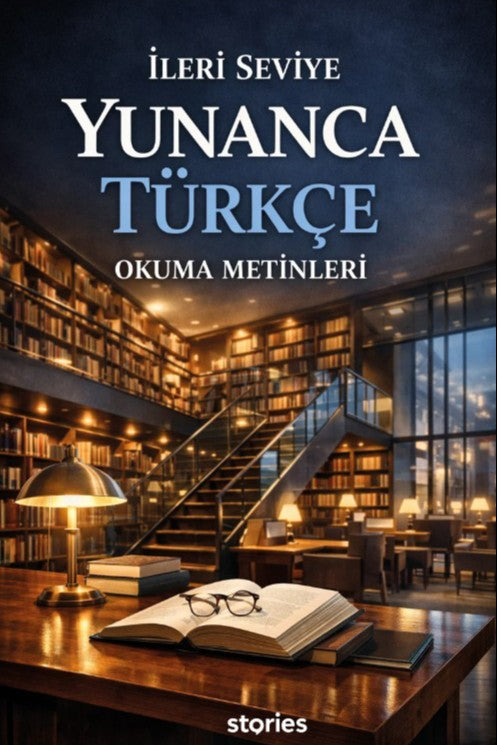 İleri Seviye Yunanca Türkçe Okuma Metinleri - Kolektif kitap kapağı
