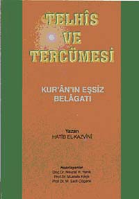 Telhis ve Tercümesi Kur'an'ın Eşsiz Belagatı - Hatib El-Kazvini kitap kapağı