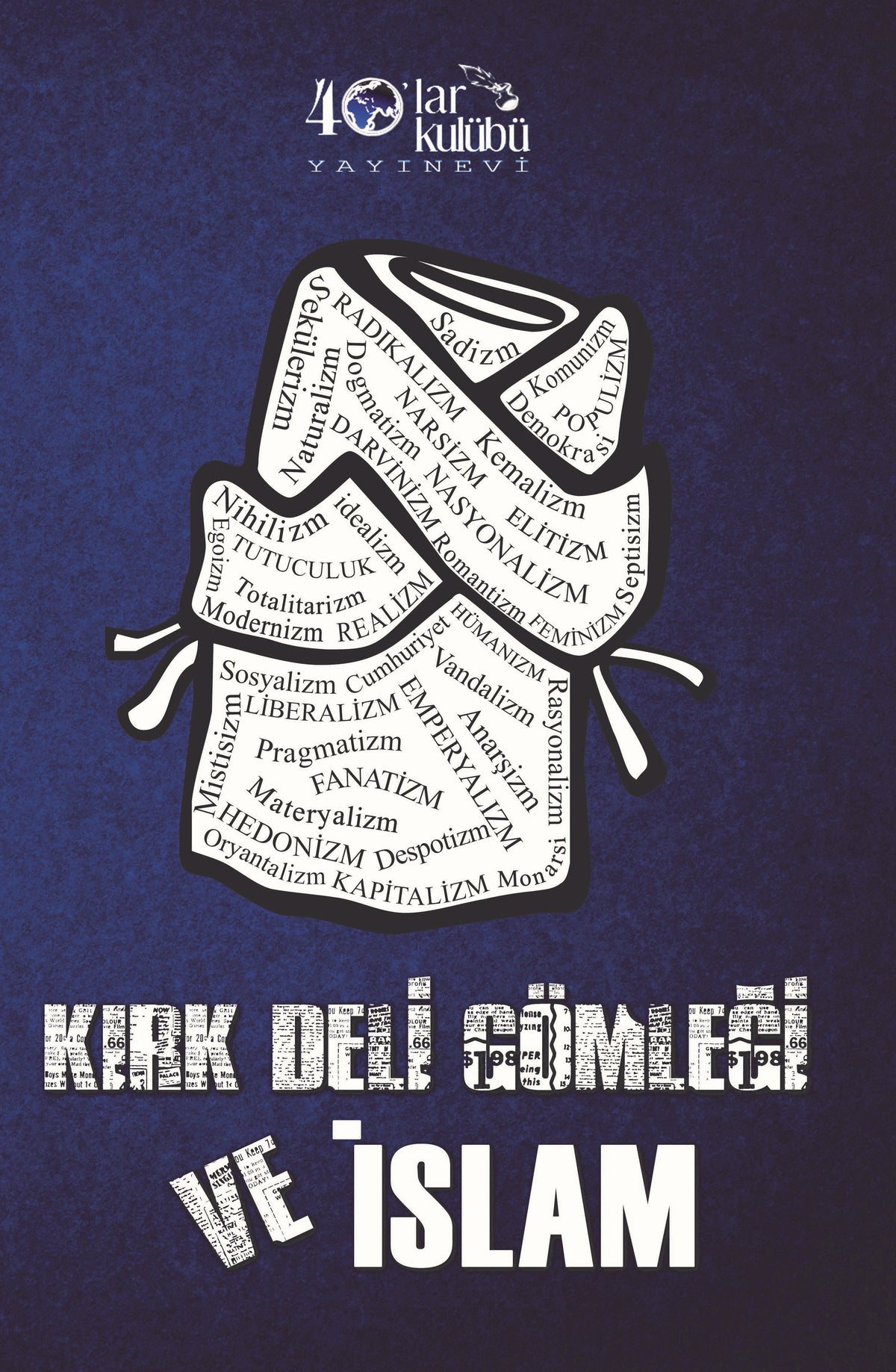 Kırk Deli Gömleği ve İslam - 40'lar Kulübü kitap kapağı
