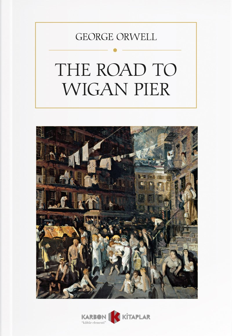 The Road to Wigan Pier - George Orwell kitap kapağı