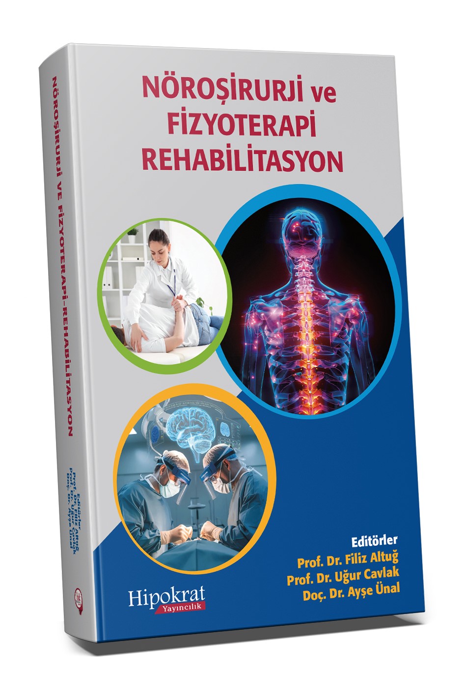 Nöroşirurji ve Fizyoterapi Rehabilitasyon - Prof. Dr. Uğur Cavlak kitap kapağı