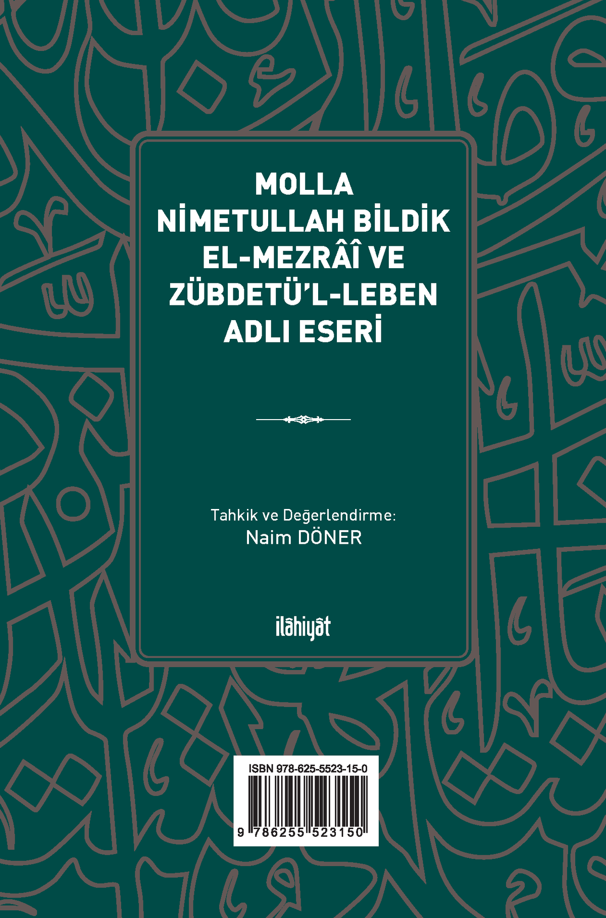 Molla Nimetullah Bildik el-Mezraî ve Zübdetü'l-Leben Adlı Eseri - Molla Nimetullah Bildik El-Mezrai kitap kapağı