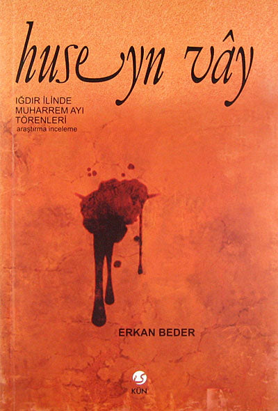 Huseyn Vay Iğdır İlinde Muharrem Ayı Törenleri / 40-D-12 - Erkan Beder kitap kapağı