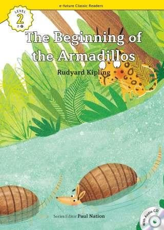 The Beginning of the Armadillos +CD (eCR Level 2) - Rudyard Kipling kitap kapağı