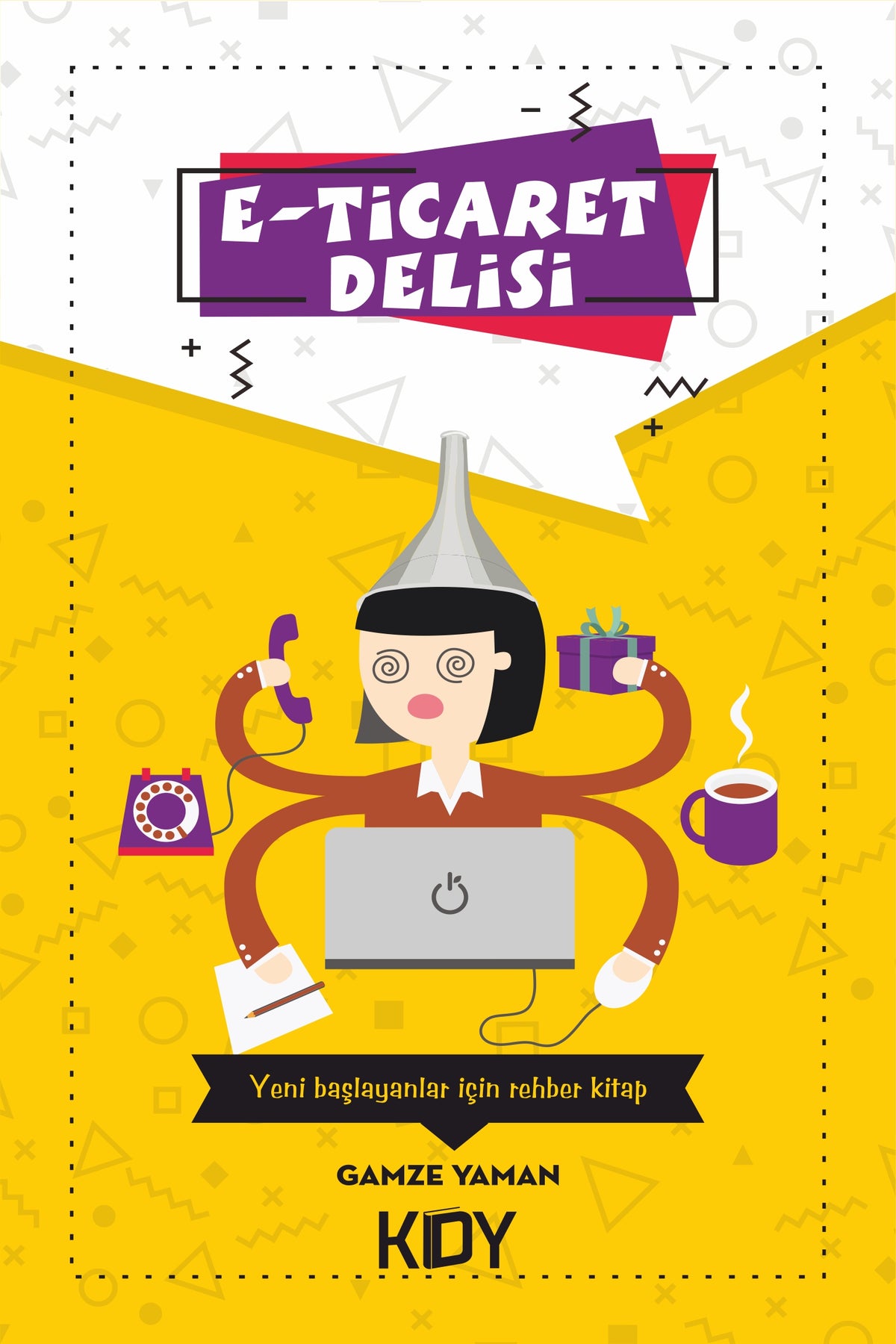E-Ticaret Delisi - Gamze Yaman kitap kapağı