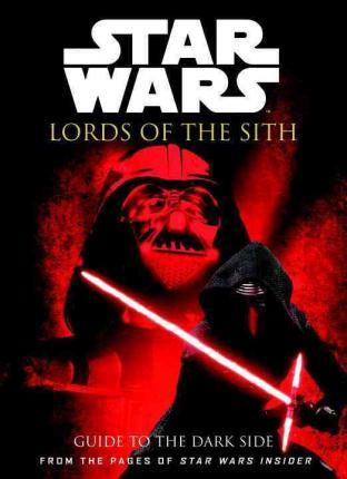 Star Wars - Lords of the Sith : Guide to the Dark Side - Kolektif kitap kapağı