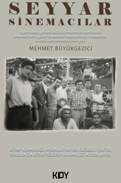 Seyyar Sinemacılar - Mehmet Büyükgezici kitap kapağı