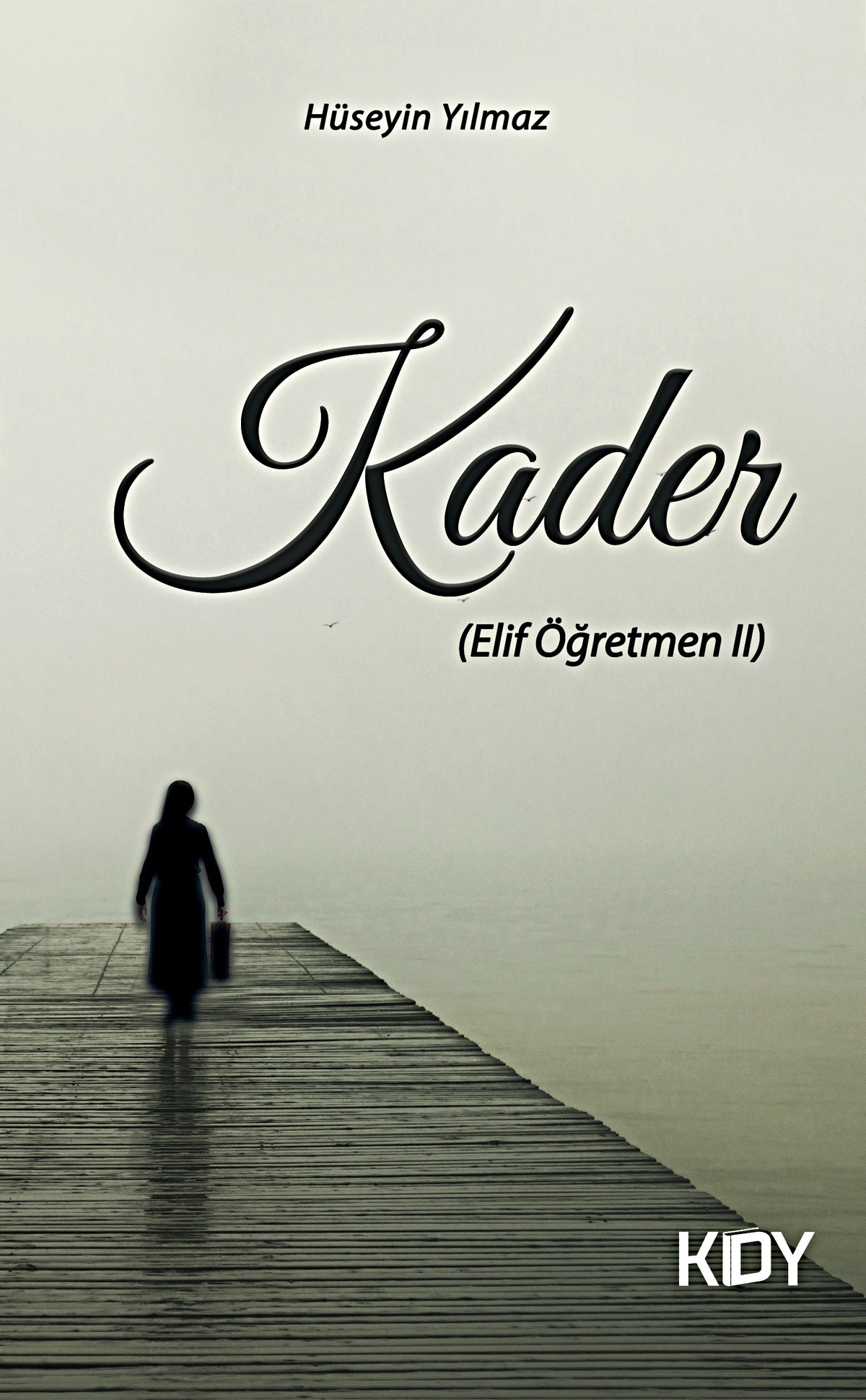 Kader - Hüseyin Yılmaz kitap kapağı