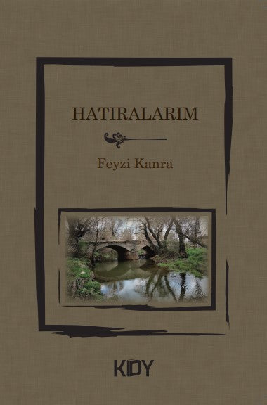 Hatıralarım - Feyzi Kanra kitap kapağı