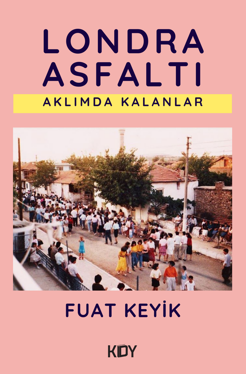 Londra Asfaltı - Fuat Keyik kitap kapağı