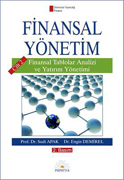Finansal Yönetim / Cilt 2. Finansal Tablolar Analizi ve Yatırım Yönetimi - Dr. Sudi Apak kitap kapağı