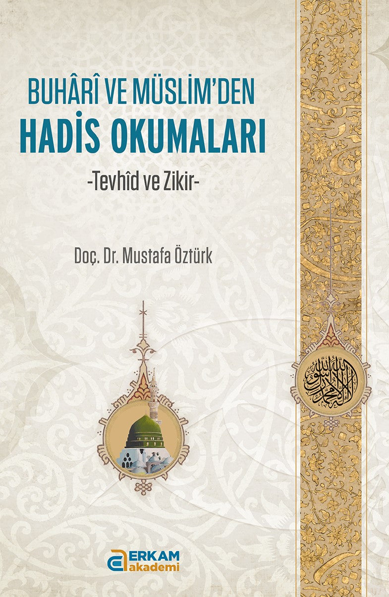 Buhari ve Müslim'den Hadis Okumaları Tevhid ve Zikir - Dr. Mustafa Öztürk kitap kapağı