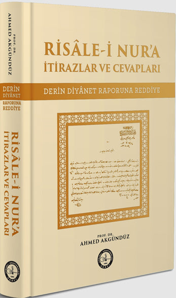 Risale-i Nur'a İtirazlar ve Cevapları - Prof. Dr. Ahmed Akgündüz kitap kapağı