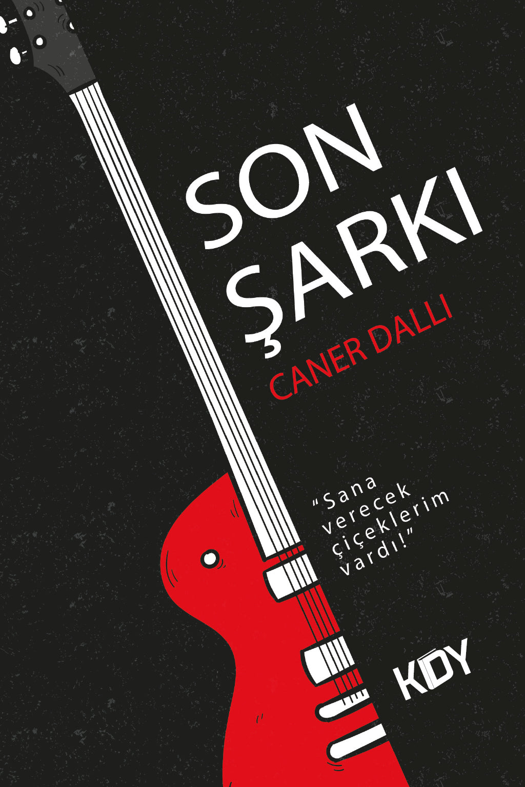 Son Şarkı - Caner Dallı kitap kapağı