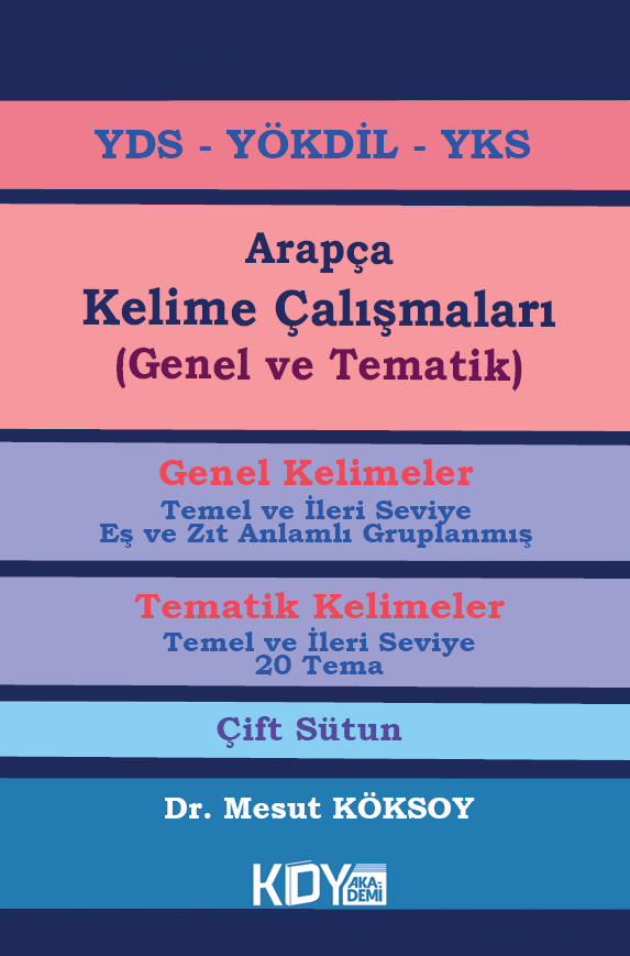 YDS Arapça Kelime Çalışmaları (Genel ve Tematik) - Dr. Mesut Köksoy kitap kapağı