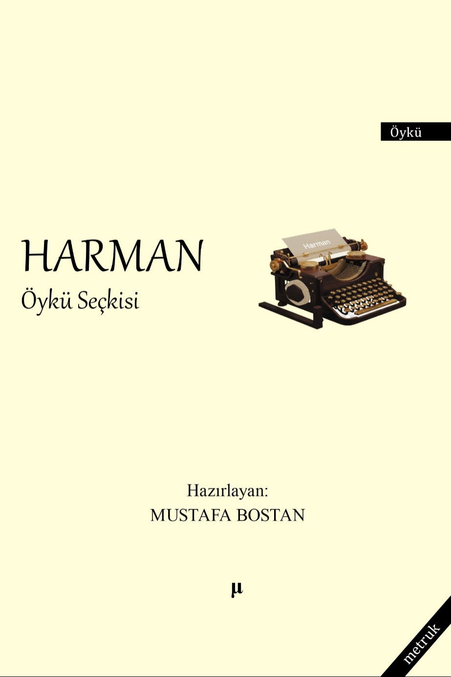 Harman Öykü Seçkisi - Mustafa Bostan kitap kapağı