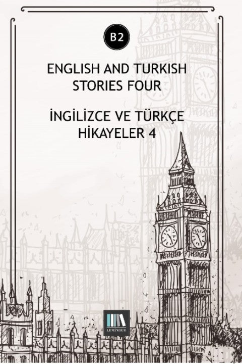 English And Turkish Stories Four (B2) İngilizce ve Türkçe Hikayeler - Kolektif kitap kapağı