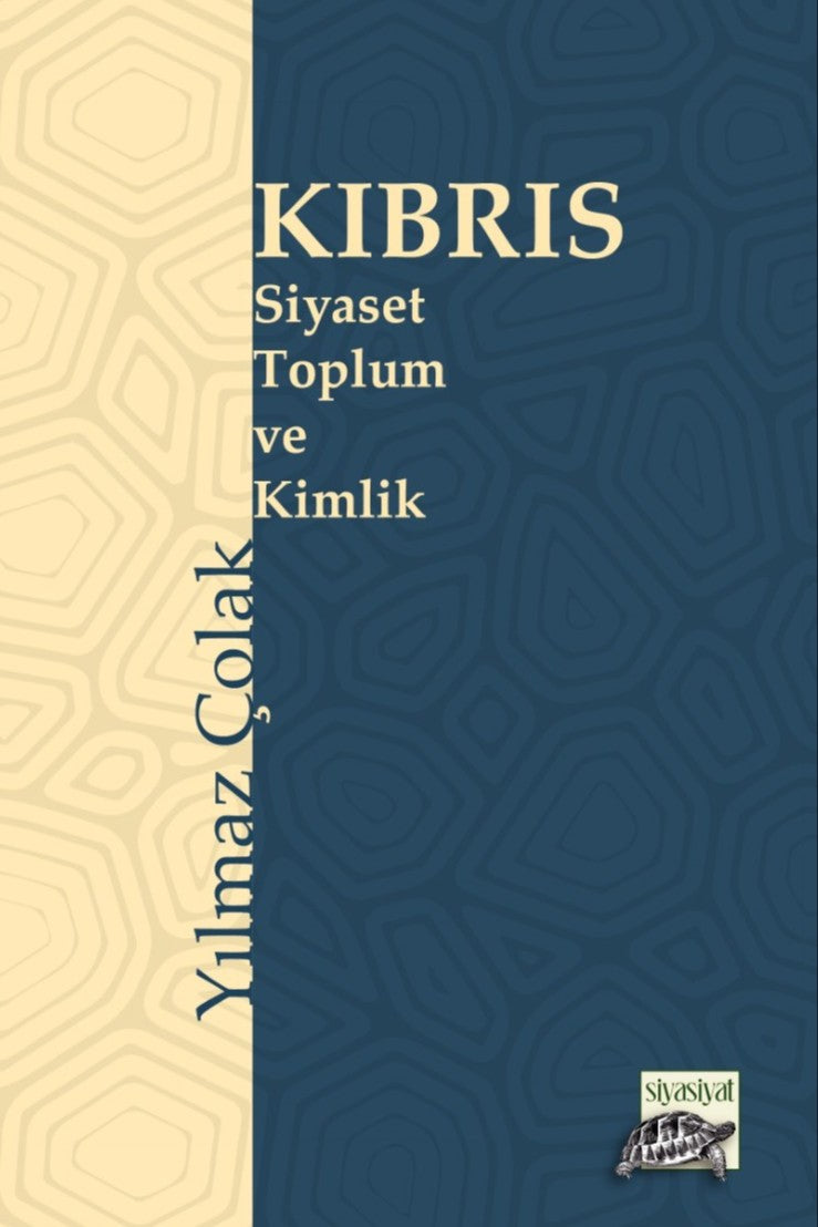 Kıbrıs Siyaset, Toplum ve Kimlik - Yılmaz Çolak kitap kapağı