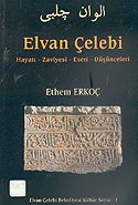 Elvan Çelebi Hayatı-Zaviyesi-Eseri-Düşünceleri/ 42-E-22 - Ethem Erkoç kitap kapağı