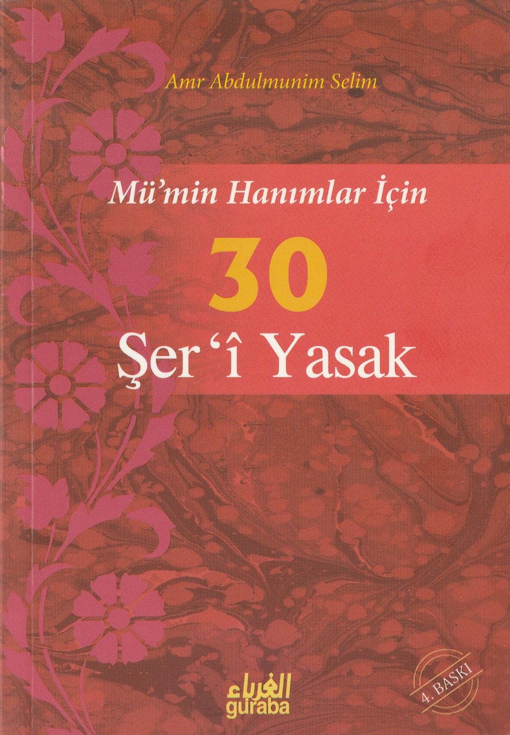 Mümin Hanımlar İçin 30 Şeri Yasak (Çanta Boy) - Amr Abdulmünim Selim kitap kapağı