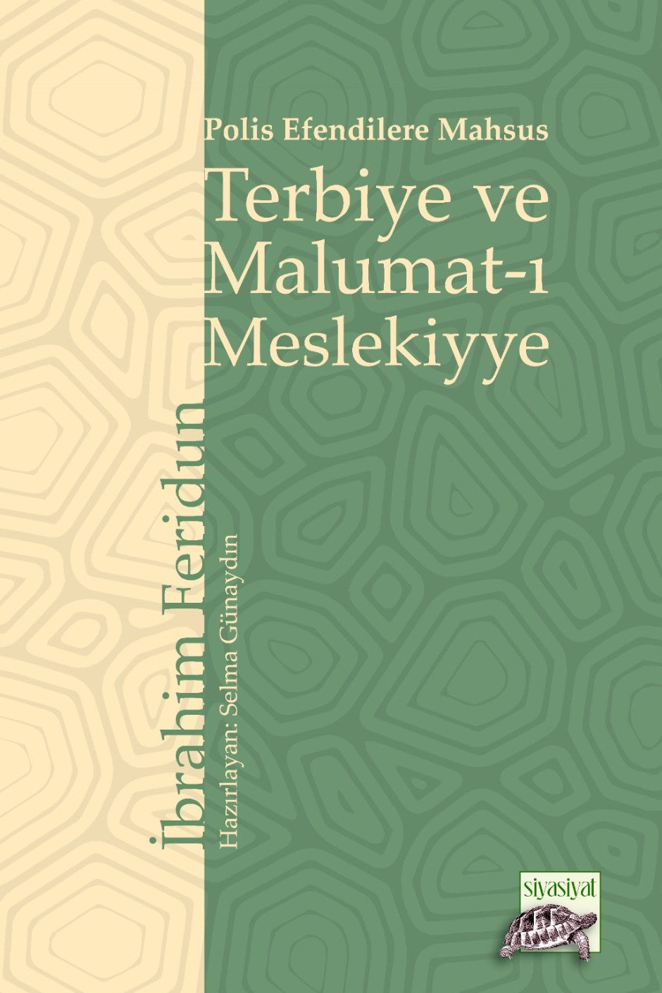 Polis Efendilere Mahsus Terbiye ve Malumat-ı Meslekiyye - İbrahim Feridun kitap kapağı