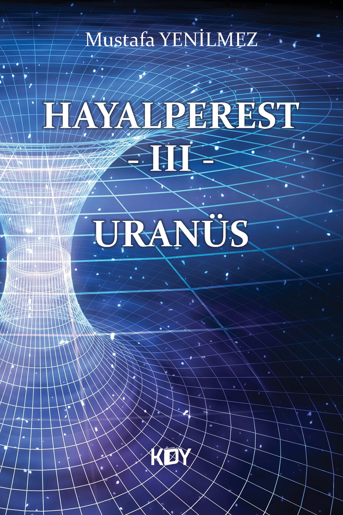 Hayalperest 3 / Uranüs - Mustafa Yenilmez kitap kapağı