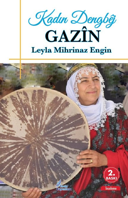 Kadın Dengbêj Gazîn - Leyla Mihrinaz Engin kitap kapağı