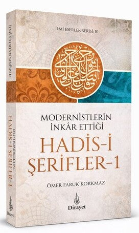 Modernistlerin İnkar Ettiği Hadis-i Şerifler 1 - Ömer Faruk Korkmaz kitap kapağı