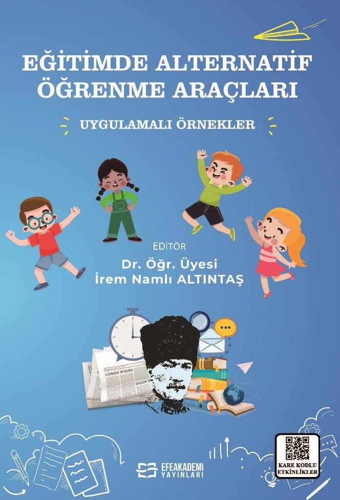 Eğitimde Alternatif Öğrenme Araçları Uygulamalı Örnekler - Dr. Öğretim Üyesi İrem Namlı Altıntaş kitap kapağı
