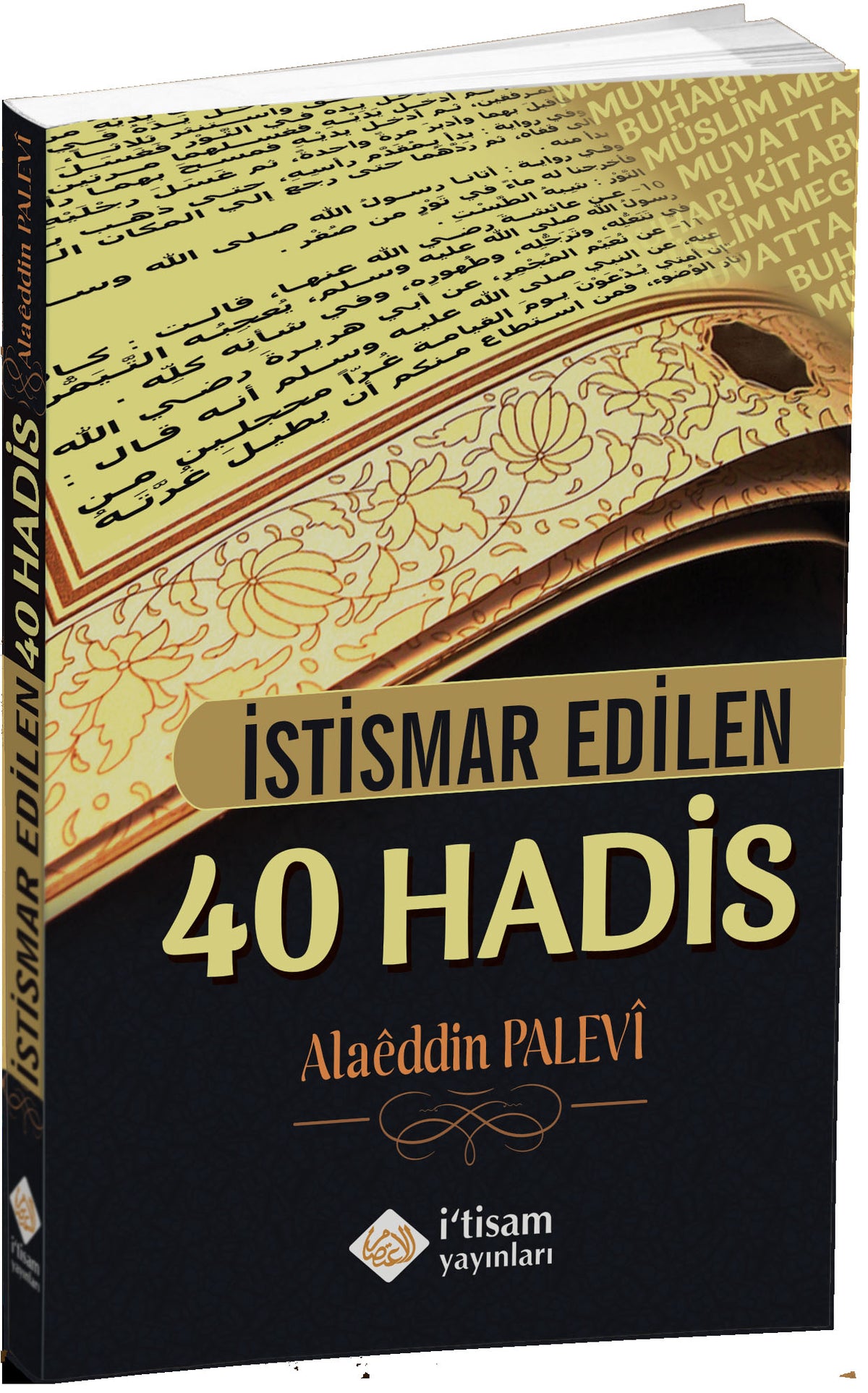 İstismar Edilen 40 Hadis - Alaaddin Palevi kitap kapağı